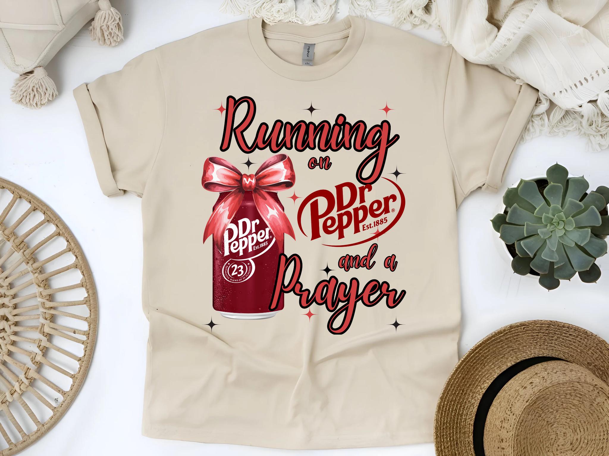 Dr. Pepper & Prayer T-Shirt, Dr. Pepper Shirt, Faith Meme Tee